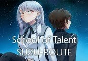 School of Talent: SUZU-ROUTE