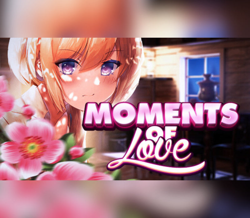 MOMENTS OF LOVE