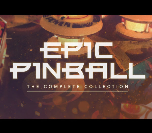 Epic Pinball: The Complete Collection