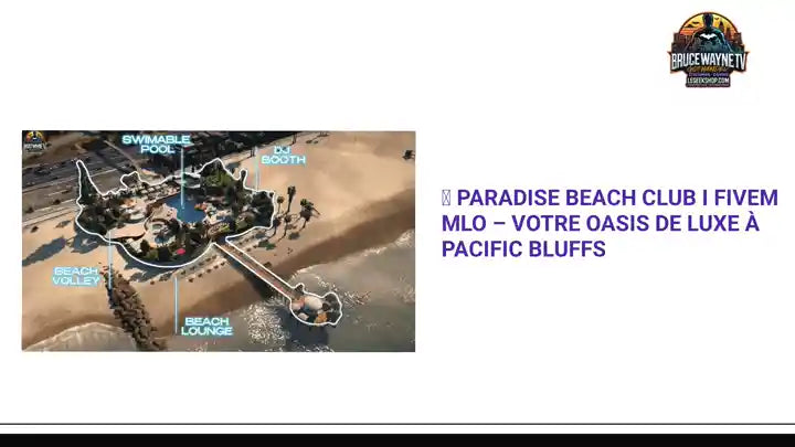 🏝️ Paradise Beach Club I FiveM MLO &ndash; Votre oasis de luxe &agrave; Pacific Bluffs by@Outfy
