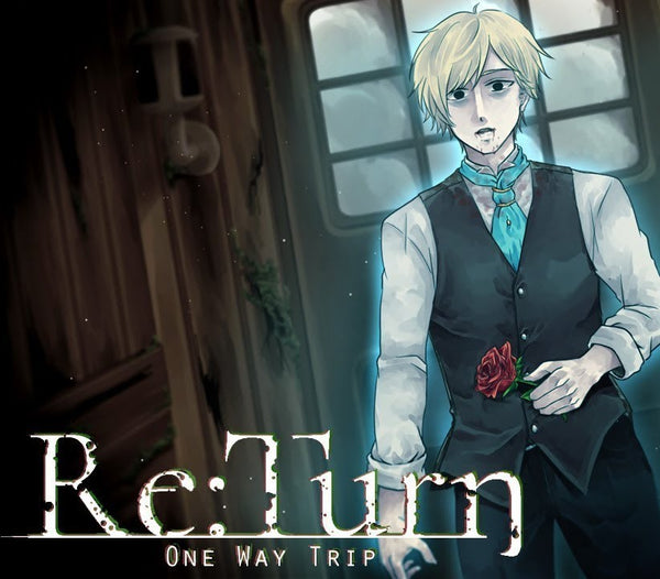 Re:Turn: One Way Trip