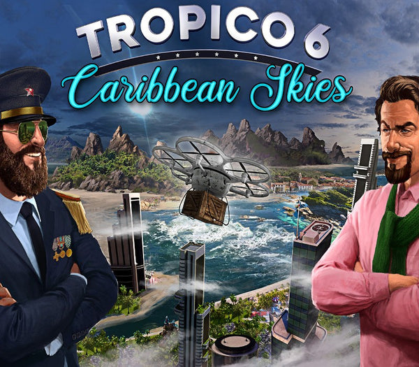 Tropico 6 - Caribbean Skies DLC