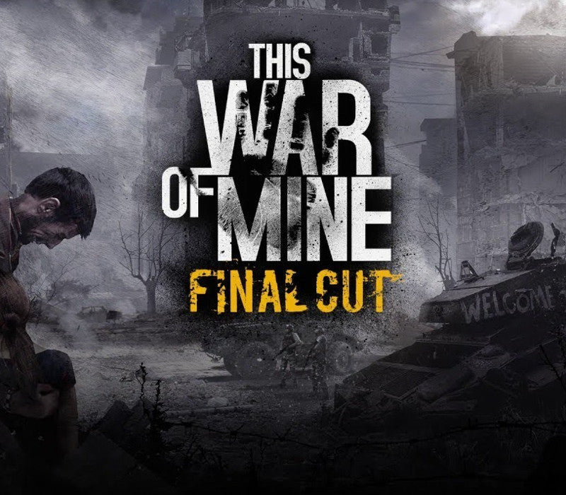 This War of Mine: Final Cut